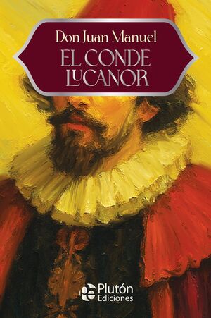 Compra El Conde Lucanor - Aniversario 15 Años en click.gt