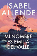 Compra Mi Nombre Es Emilia Del Valle en click.gt