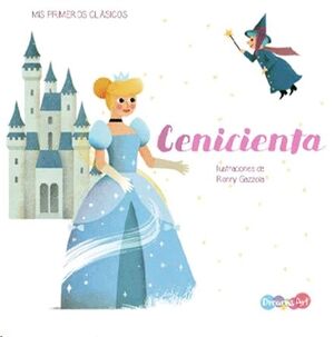 Portada del libro MIS PRIMEROS CLASICOS: CENICIENTA BBWSK2005 - Compralo en Aristotelez.com