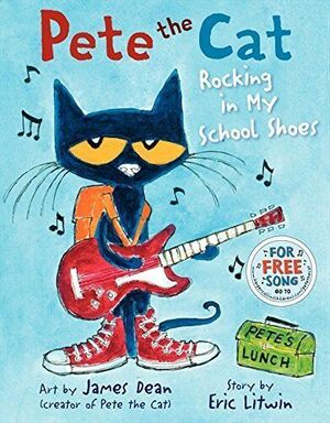 Portada del libro PETE THE CAT: ROCKING IN MY SCHOOL SHOES - Compralo en Aristotelez.com