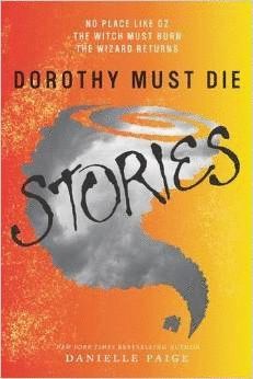 Portada del libro DOROTHY MUST DIE STORIES - Compralo en Aristotelez.com