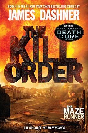 Portada del libro MAZE RUNNER 4: THE KILL ORDER - Compralo en Aristotelez.com