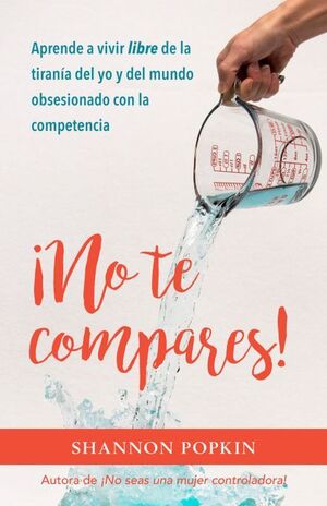 Portada del libro ¡NO TE COMPARES! - Compralo en Aristotelez.com