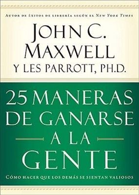 Portada del libro 25 MANERAS DE GANARSE A LA GENTE - Compralo en Aristotelez.com
