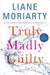 Portada del libro TRULY MADLY GUILTY - Compralo en Aristotelez.com