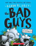 Portada del libro BAD GUYS 4: BAD GUYS IN ATTACK OF THE ZITTENS - Compralo en Zerobolas.com