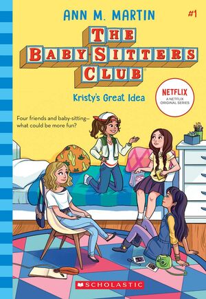 Portada del libro THE BABY-SITTERS CLUB 1: KRISTY'S GREAT IDEA - Compralo en Aristotelez.com