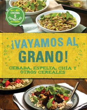 Portada del libro ¡VAYAMOS AL GRANO! - Compralo en Aristotelez.com