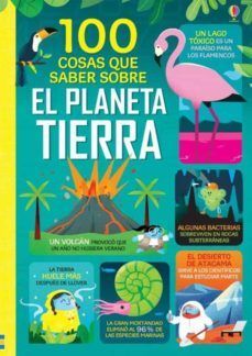 Portada del libro 100 COSAS QUE SABER SOBRE EL PLANETA TIERRA - Compralo en Zerobolas.com