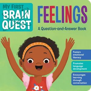 Portada del libro MY FIRST BRAIN QUEST: FEELINGS: A QUESTION-AND-ANSWER BOOK - Compralo en Aristotelez.com