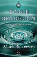 Portada del libro DOBLE BENDICION: COMO RECIBIRLA COMO COMPARTIRLA - Compralo en Aristotelez.com