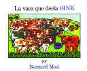 Portada del libro VACA QUE DECIA OINK - Compralo en Aristotelez.com