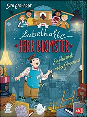 Portada del libro DER FABELHAFTE HERR BLOMSTER - EIN SCHULKIOSK VOLLER GEHEIMNISSE - Compralo en Aristotelez.com