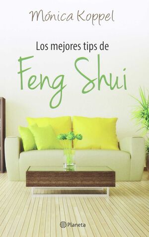 Portada del libro MEJORES TIPS DEL FENG SHUI, LOS - Compralo en Aristotelez.com