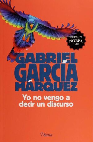 Portada del libro YO NO VENGO A DECIR UN DISCURSO - Compralo en Aristotelez.com