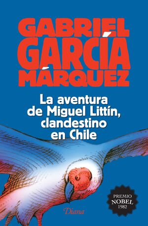 Portada del libro AVENTURA DE MIGUEL LITTIN, CLANDESTINO EN CHILE - Compralo en Aristotelez.com