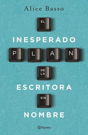 Portada del libro EL INESPERADO PLAN DE LA ESCRITORA SIN NOMBRE - Compralo en Aristotelez.com