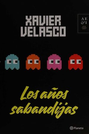 Portada del libro LOS AÑOS SABANDIJAS - Compralo en Aristotelez.com