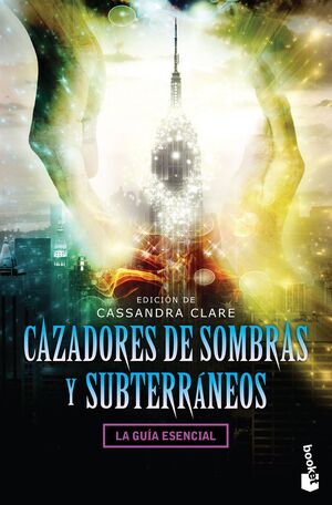 Portada del libro CAZADORES DE SOMBRAS Y SUBTERRANEOS  (LA GUIA ESENCIAL) - Compralo en Aristotelez.com