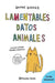 Lamentables Datos Animales. Compra en Zerobolas.com, la tienda en línea más confiable en Guatemala.