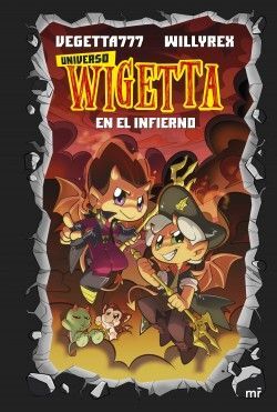 Portada del libro UNIVERSO WIGETTA 1. EN EL INFIERNO - Compralo en Aristotelez.com
