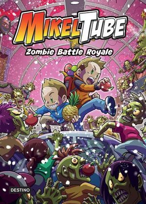 Portada del libro MIKELTUBE 3: ZOMBIE BATTLE ROYALE - Compralo en Aristotelez.com