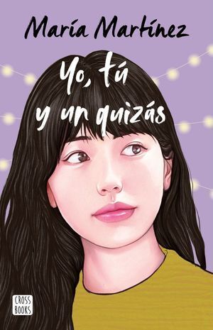 Portada del libro YO, TU Y UN QUIZAS (MEX) - Compralo en Aristotelez.com