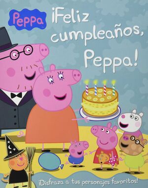 Portada del libro ¡FELIZ CUMPLEAÑOS PEPPA! - Compralo en Aristotelez.com