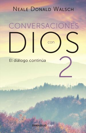 Portada del libro CONVERSACIONES CON DIOS 2: EL DIALOGO CONTINÚA - Compralo en Zerobolas.com