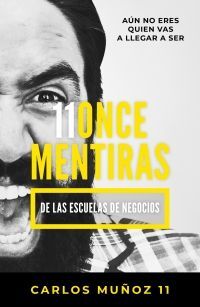 Portada del libro 11 MENTIRAS DE LOS NEGOCIOS, LAS - Compralo en Aristotelez.com