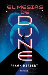 Portada del libro DUNE 2: EL MESIAS DE DUNE  - Compralo en Aristotelez.com