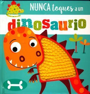 Portada del libro NUNCA TOQUES A UN DINOSAURIO - Compralo en Aristotelez.com