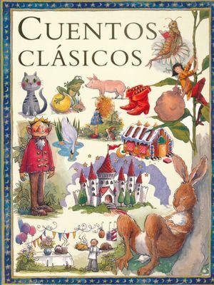 Portada del libro CUENTOS CLASICOS; 384 PAGINAS - Compralo en Aristotelez.com