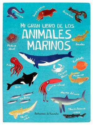 Portada del libro MI GRAN LIBRO DE LOS ANIMALES MARINOS - Compralo en Aristotelez.com