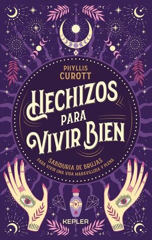 Portada del libro HECHIZOS PARA VIVIR BIEN - Compralo en Aristotelez.com