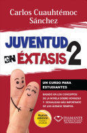 Portada del libro JUVENTUD EN EXTASIS 2 - Compralo en Aristotelez.com