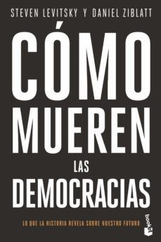 Portada del libro COMO MUEREN LAS DEMOCRACIAS - Compralo en Zerobolas.com