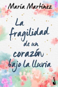 Portada del libro FRAGILIDAD DE UN CORAZON BAJO LA LLUVIA - Compralo en Aristotelez.com