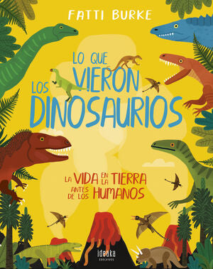 Portada del libro LO QUE VIERON LOS DINOSAURIOS - Compralo en Aristotelez.com