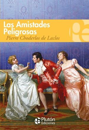 Portada del libro LAS AMISTADES PELIGROSAS - Compralo en Aristotelez.com