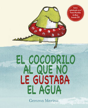 Portada del libro EL COCODRILO AL QUE NO LE GUSTABA EL AGUA - Compralo en Aristotelez.com
