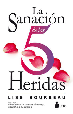 Portada del libro LA SANACIÓN DE LAS 5 HERIDAS - Compralo en Aristotelez.com