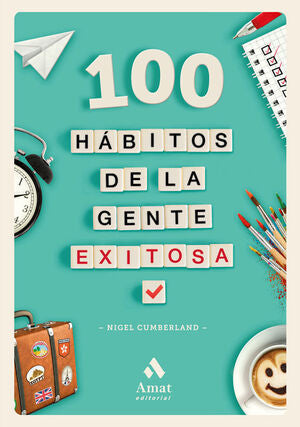 Portada del libro 100 HÁBITOS DE LA GENTE EXITOSA - Compralo en Aristotelez.com