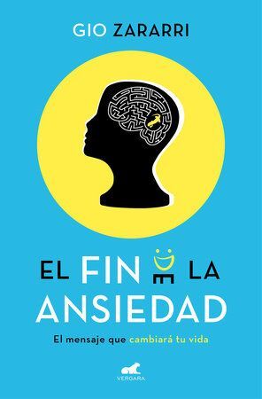 Portada del libro EL FIN DE LA ANSIEDAD - Compralo en Zerobolas.com