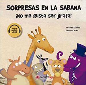 Portada del libro SORPRESAS EN LA SABANA - ¡NO ME GUSTA SER JIRAFA! - Compralo en Aristotelez.com