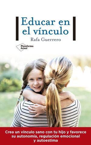 Portada del libro EDUCAR EN EL VINCULO - Compralo en Aristotelez.com