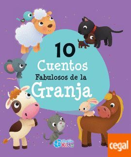 Portada del libro 10 CUENTOS FABULOSOS DE LA GRANJA - Compralo en Aristotelez.com