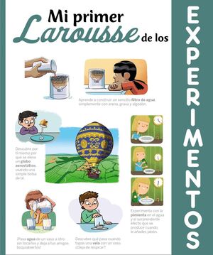 Portada del libro MI PRIMER LAROUSSE DE LOS EXPERIMENTOS - Compralo en Zerobolas.com