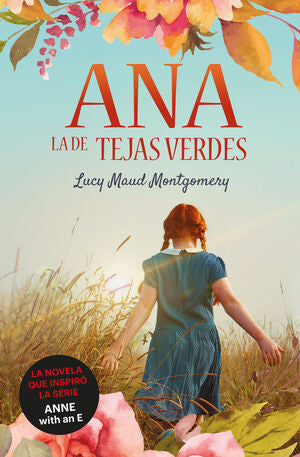 Portada del libro ANA, LA DE TEJAS VERDES 1: ANA, LA DE TEJAS VERDES - Compralo en Aristotelez.com