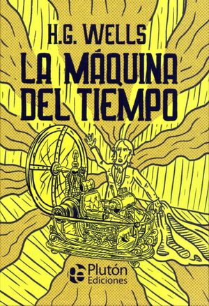 Portada del libro CLASICOS ILUSTRADOS PLATINO: LA MAQUINA DEL TIEMPO - Compralo en Aristotelez.com